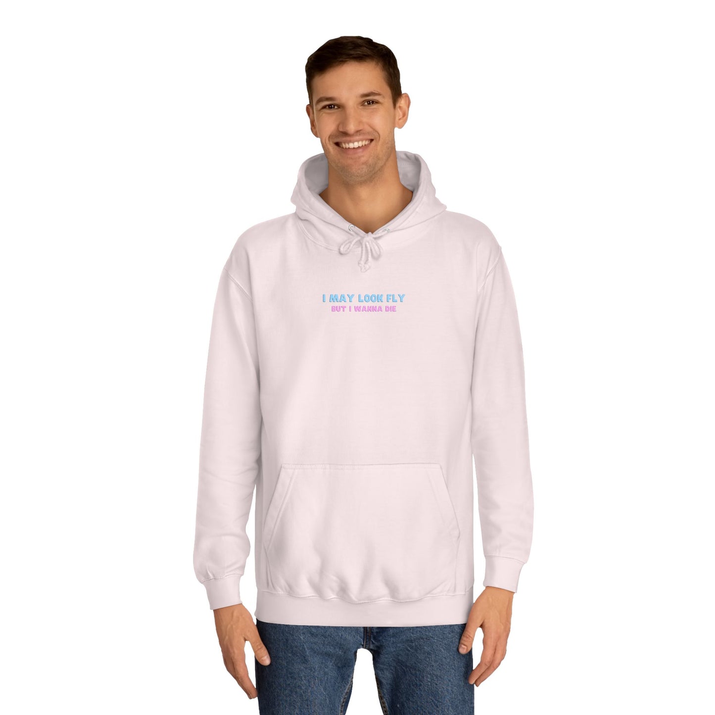 Fly but I wanna die Unisex Hoodie