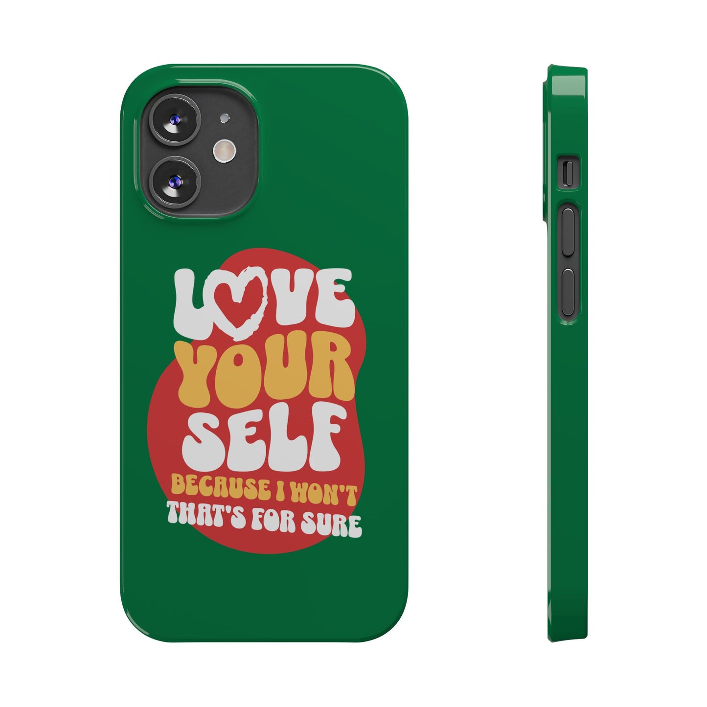 STYLN Love Yourself Slim Phone Case