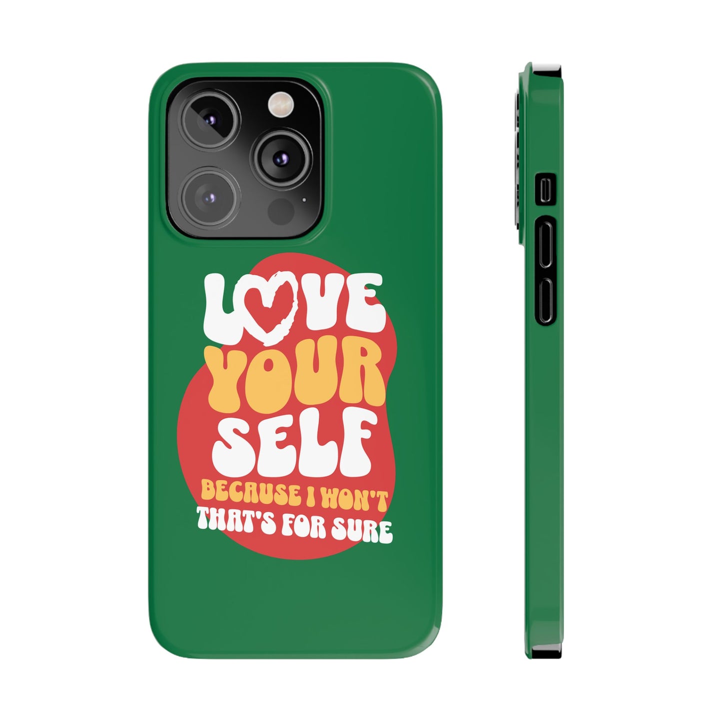 STYLN Love Yourself Slim Phone Case