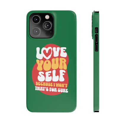 STYLN Love Yourself Slim Phone Case