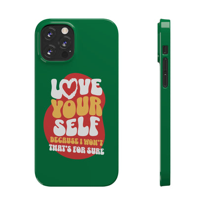 STYLN Love Yourself Slim Phone Case