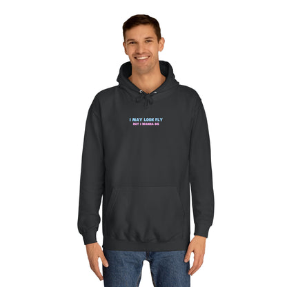 Fly but I wanna die Unisex Hoodie