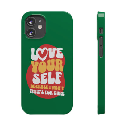 STYLN Love Yourself Slim Phone Case