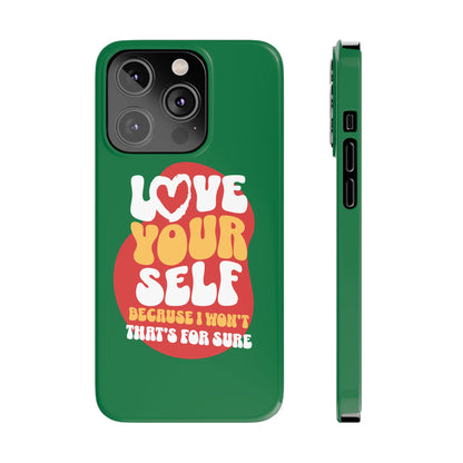 STYLN Love Yourself Slim Phone Case