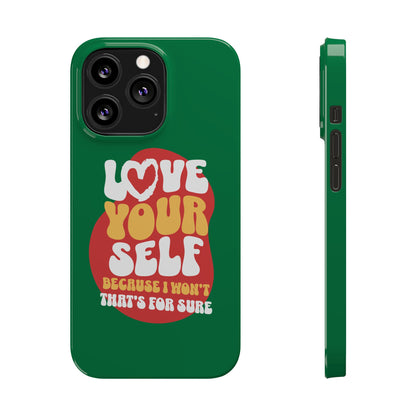 STYLN Love Yourself Slim Phone Case