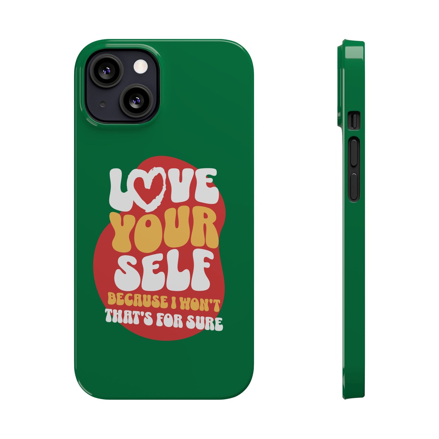 STYLN Love Yourself Slim Phone Case