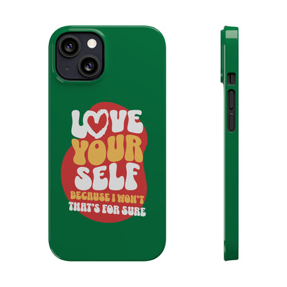STYLN Love Yourself Slim Phone Case