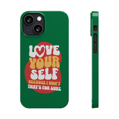 STYLN Love Yourself Slim Phone Case