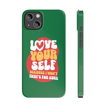 STYLN Love Yourself Slim Phone Case