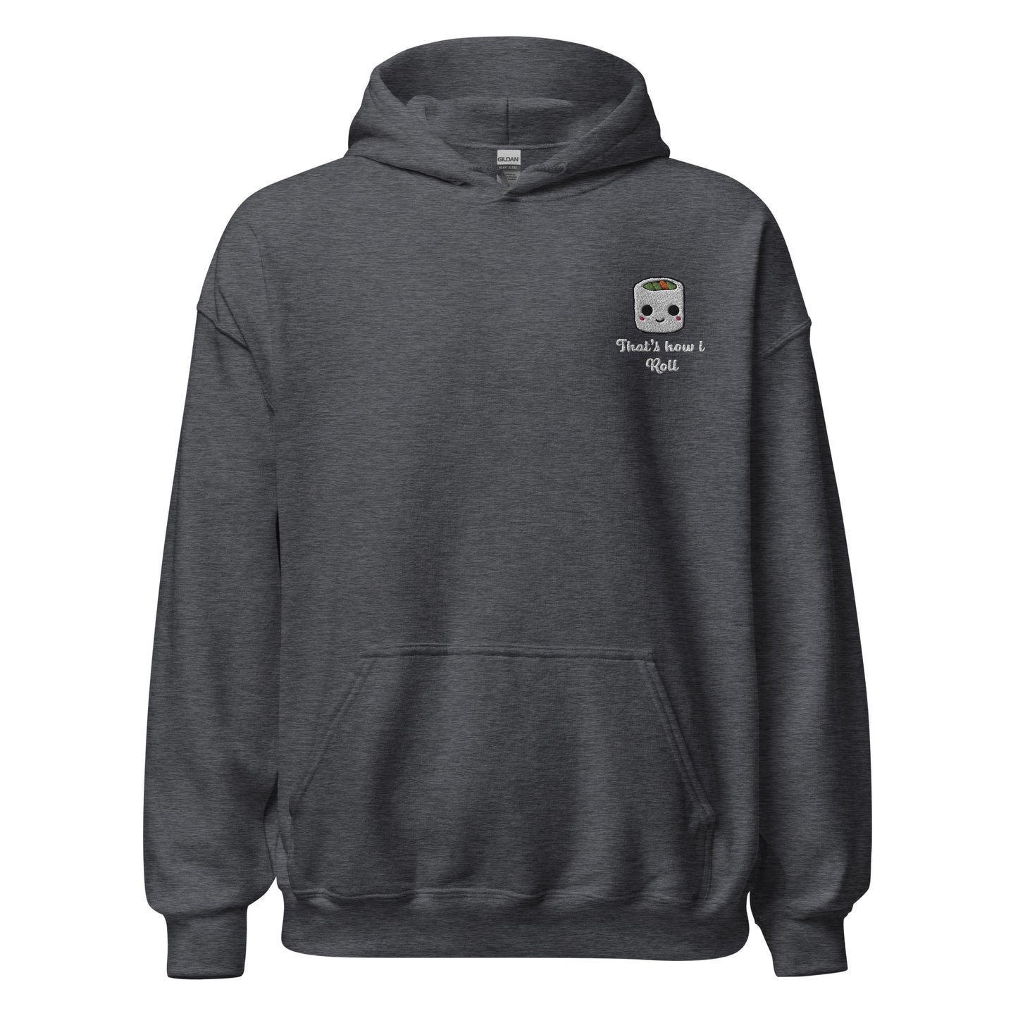 That's How I Roll Hoodie