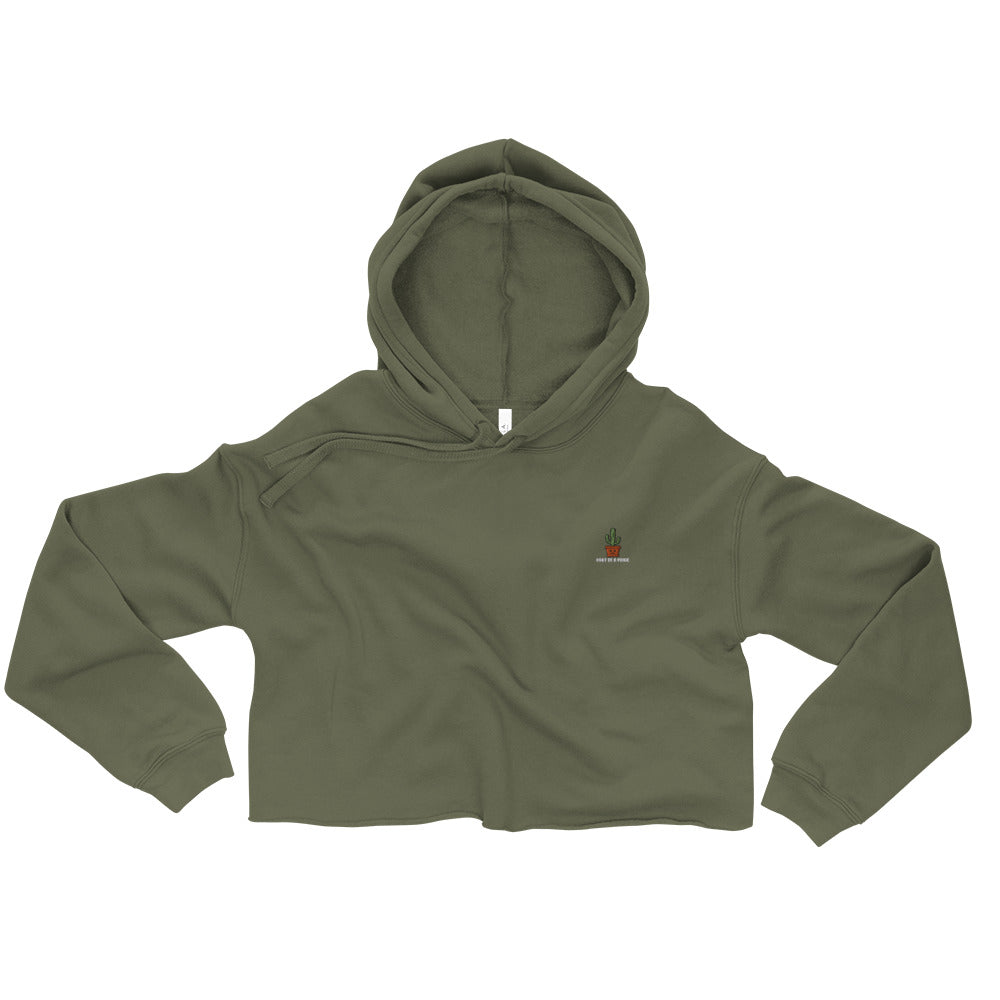 Don't be a Pr**k Crop Hoodie